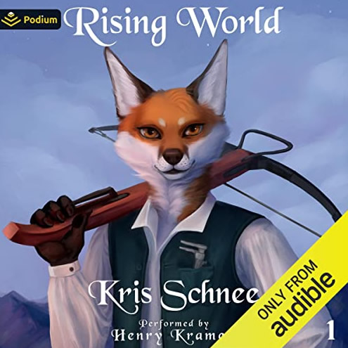 Rising World, by Chris Schnee voiced by Henry W. Kramer voice actor