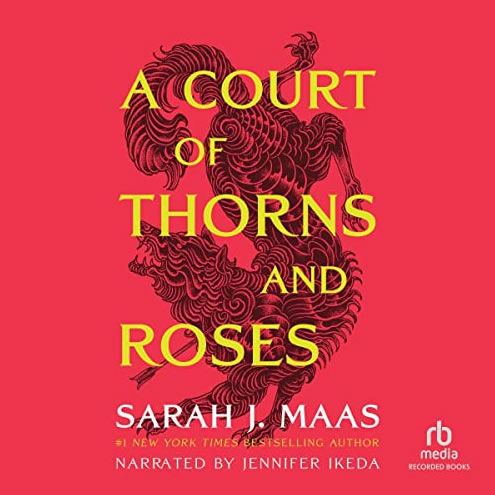 A Court of Thorns and Roses by Sarah J. Maas voiced by Henry W. Kramer voice actor